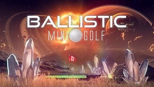 Buy Ballistic Mini Golf from the Humble Store