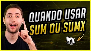 SUM e SUMX no Power BI – Qual a Diferença Entre Elas?