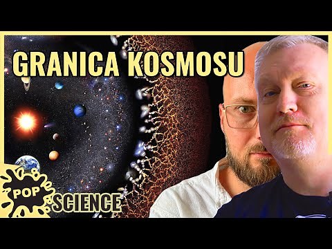 Co jest za granicami wszechświata? - POP Science #38