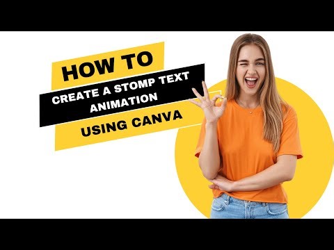 How to Create a Stomp Text Animation Using Canva