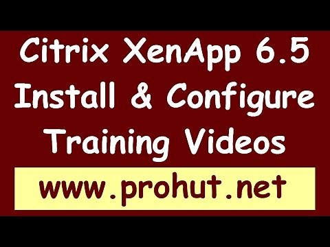 Install and Configure Citrix XenApp 6.5 - Part 2 on YouTube