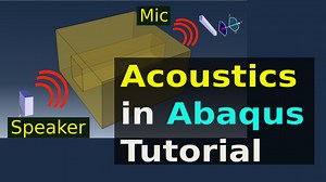 Acoustics | Intermediate level Tutorial | Abaqus