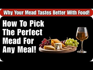 Why Your Mead Tastes Better With Food