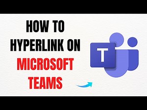 How to Hyperlink on Microsoft Teams – Full Guide