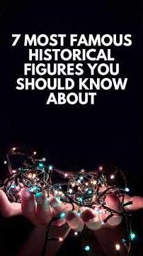 7 Most Famous Historical Figures You Should Know About. #youtubeshorts #thehistoryguy #history