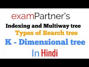 K-dimensional tree with solved example in hindi | Types of search tree | Advanced data structures