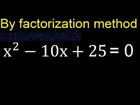 x^2-10x+25=0 . Quadratic Equations By Factoring , how to solve method . solution