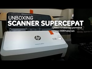 Unboxing Scanjet Pro 2000 s2 Super Cepat