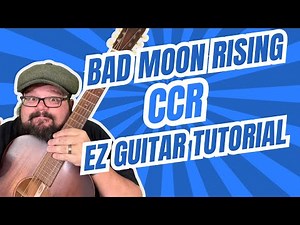 Bad Moon Rising Guitar Tutorial | CCR Easy Beginner Lesson (Chords + Strumming)