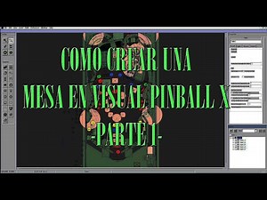 How to create a table in Visual Pinball X Part 1