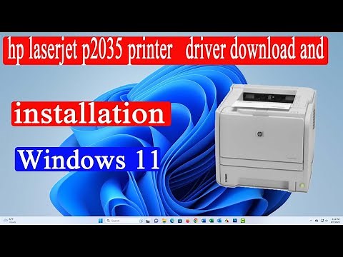 How To Download And Install HP Laserjet P2035 Printer In Windows 11 |