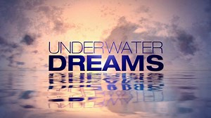 Underwater Dreams - Consumer Home Use Version
