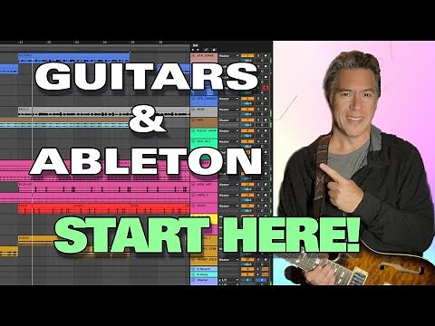 Ableton for Guitar Players: START HERE | Ableton Guitar Tutorial