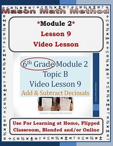 6th Grade Math Mod 2 Video Lesson 9 Add/Subtract Decimals Flipped/Distance