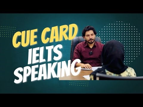 IELTS SPEAKING CUE CARD PRACTICE