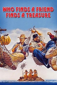 Who Finds a Friend Finds a Treasure (1981) - Movie