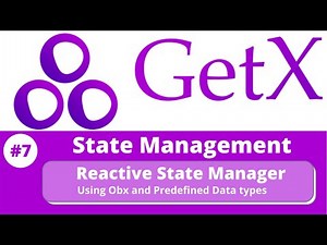 #7 || Flutter GetX Tutorial || State Management - Reactive State Manager GetX(by using Obx)