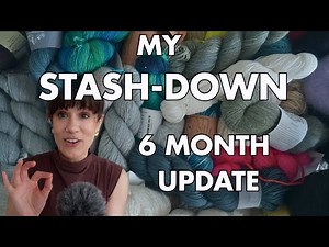 My Stash Down 6 Months Later | An Honest Review & What's Next | New Mono Knitting