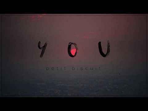Petit Biscuit - You 1-hour version