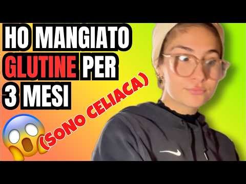 Un gastroenterologo mi ha fatto mangiare glutine per 3 mesi (sono celiaca)