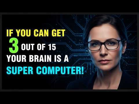 IF YOU CAN GET 3 OUT OF 15, YOUR BRAIN IS A SUPER COMPUTER! 🧠🔥