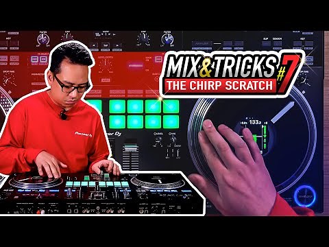 How to do the basic Chirp Scratch | Mix & Tricks #7 on the DDJ-REV7