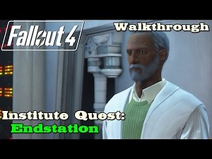 Fallout 4 ★ Institute Quest: Endstation (Hauptquest) [Walkthrough]