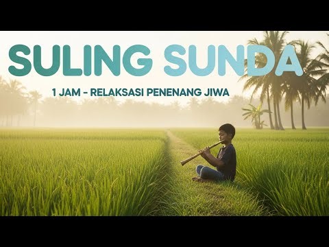 Baru 3 Menit Dengerin, Pikiran Langsung Tenang! Suling Sunda Anti-Stres