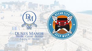 Planning to attend #OceanCityJeepWeek? Dunes Manor Hotel, Court & Suites is excited to be one of the official hotel sponsors. Book your room today at dunesmanor.com. We can't wait to welcome everyone for the Kickoff Party on Thursday, August 25th. | Dunes Manor Hotel, Ocean City, MD