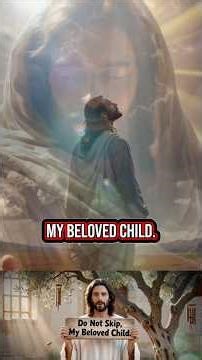 DO NOT SKIP, MY BELOVED CHILD ☦️ #godsword #god #godsplan #faithoverfear #jesus #love #shorts