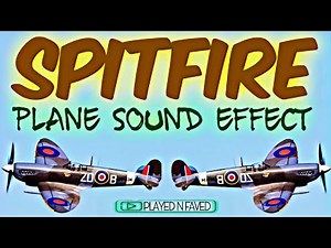Spitfire Plane Sound Effect | Spit Fire Plane Flying In Sky Sounds | Royalty Free