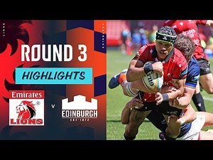 Emirates Lions v Edinburgh | Highlights | Round 3 | URC 2024/25