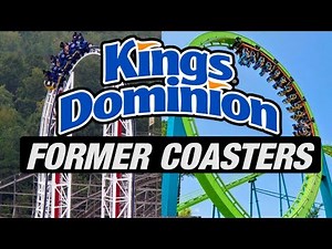 The Former Coasters of Kings Dominion