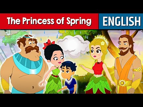 The Princess Of Spring Story In English | Stories for Teenagers | Bedtime Stories | Fairy Tales
