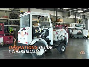 How to Operate a TUG MA-50 Baggage Tug | Complete Step-by-Step Operations Guide