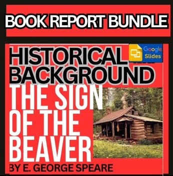 The Sign of the Beaver Pre-Reading Historical Introduction & Digital Book Report