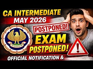 Breaking News | ICAI Exam Official Clarification released CA Intermediate May 2026 Postponed