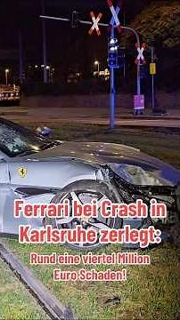 Ferrari bei Crash zerlegt: Eine viertel Million Euro Schaden bei Unfall mit Sportwagen! 💥 #shorts