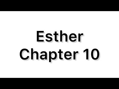 Esther Chapter 10