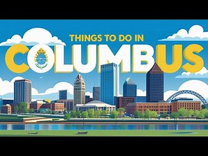 Best Things to Do in Columbus | Best Places to Visit in Columbus, Ohio | English