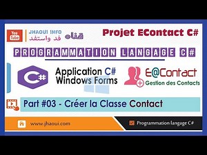 #03 - La Programmation CSharp /C# WinForm / Créer la Classe Contact - Projet EContact