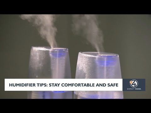 Humidifier tips: Stay comfortable and safe