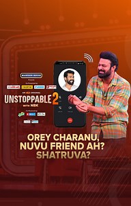 8.7M views · 540K reactions | Orey charanu, nuvu friend ah? Shatruva? Watch the complete segment of Prabhas phone call with Ramcharan now!!! Nandamuri Balakrishna Prabhas Ram Charan #UnstoppableWithNBKS2. #PrabhasOnAha #NBKWithPrabhas #UnstoppableWithNBKS2 #NBKOnAHA #NandamuriBalakrishna Mansion House Tilaknagar Industries Ltd. Tenali Double Horse realme Fun88India Sprite #chandabrothers BigC MobilesMy Dr Pain Relief Oil Sai Priya Constructions Ltd | aha Video | Facebook