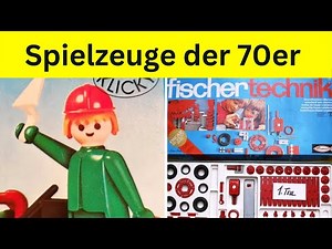 The Most Popular Toys of the 70s
