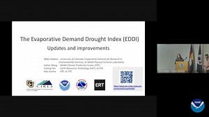 Joint NOAA PSL/CPC Seminar: The Evaporative Demand Drought Index (EDDI): Updates and Improvements
