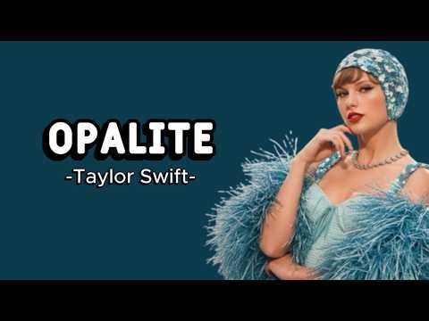 Taylor Swift - Opalite || Lirik lagu