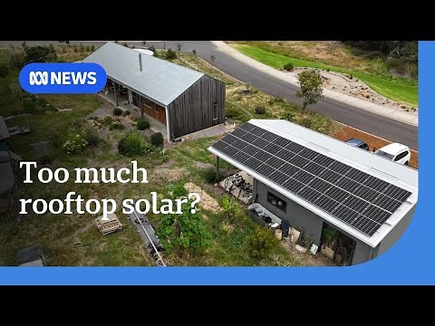 Too much rooftop solar threatens to overload energy grid | ABC NEWS