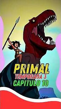 Primal season 3 episode 10 (Final)
