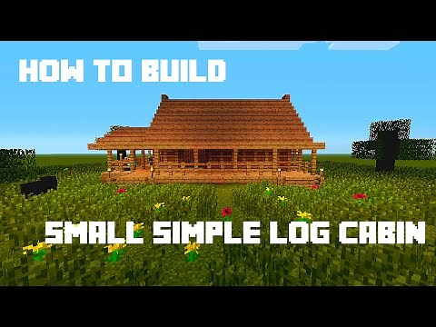 Minecraft - How To Build: Small Simple Log Cabin