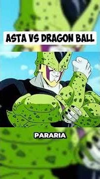 ASTA vs Dragon ball